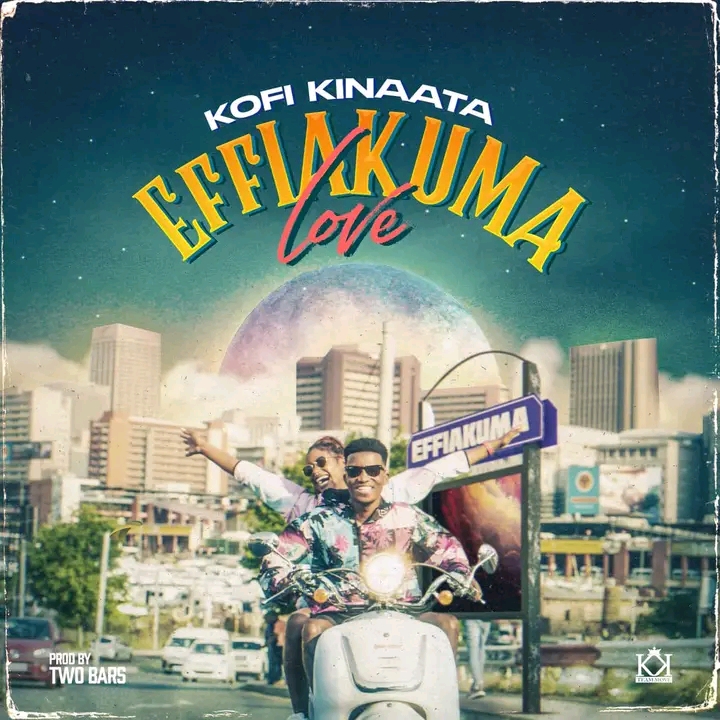 Kofi Kinaata – Effiakuma Love