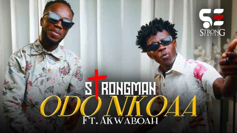 Strongman Odo Nkoaa Ft Akwaboah 1