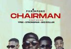 Phrimpong Chairman Ft Strongman Ypee Biq Dollar 5Bwww Hitxgh Com5D Mp3 Image