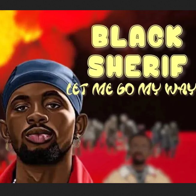 Black Sherif – Let Me Go My Way