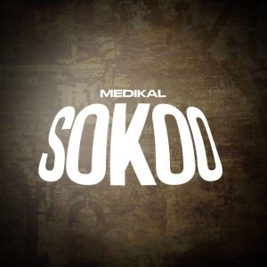 Medikal – Sokoo