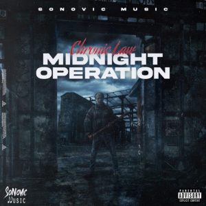 Chronic Law – Midnight Operation