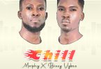 Morphy - Chill Ft Bizzy Vybez