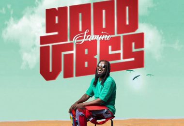 Samini – Good Vibes
