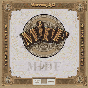 Victor Ad – Midf (Na Money I Dey Find)