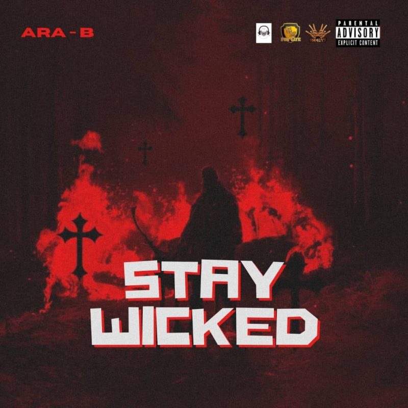 Ara-B – Stay Wicked