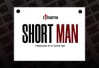 Strongman – Short Man (Kweku Smoke Diss)