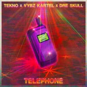 Tekno – Telephone Ft. Vybz Kartel &Amp; Dre Skull