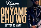 Kuami Eugene – Onyame Ehu Wo