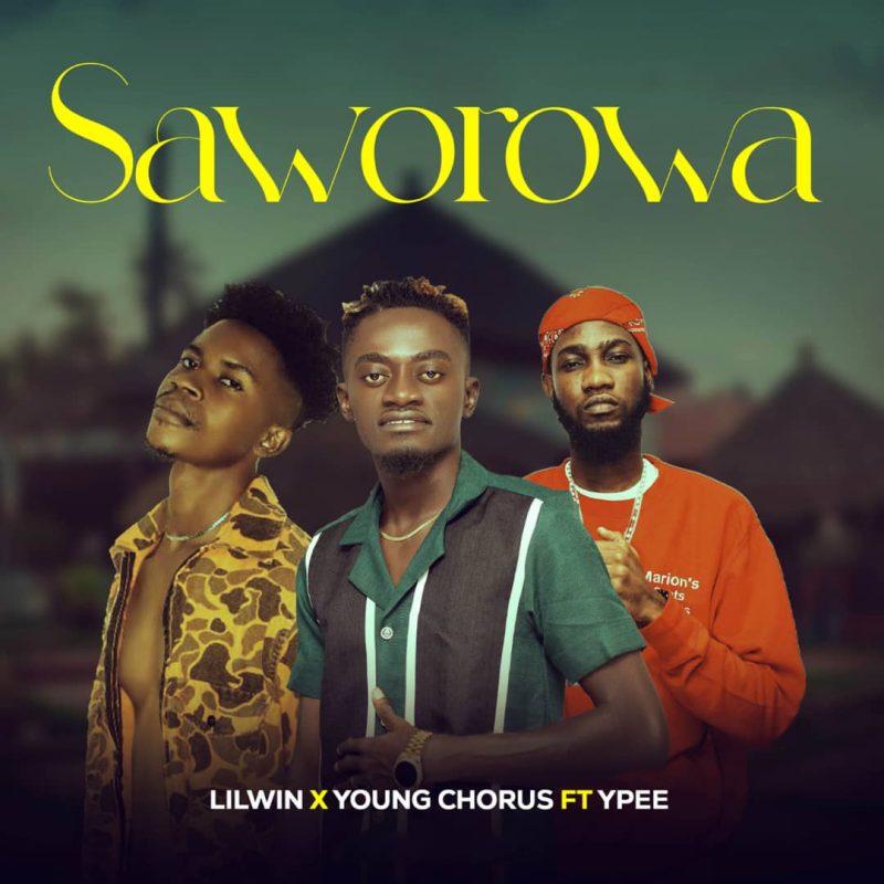 Lil Win &Amp; Young Chorus – Saworowa Ft. Ypee