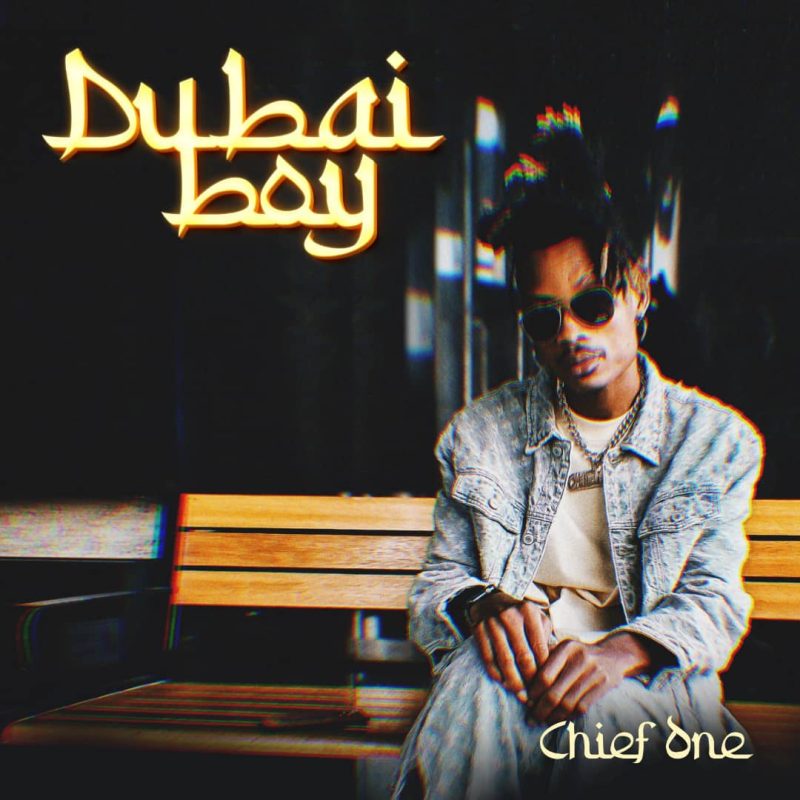 Chief One – Dubai Boy