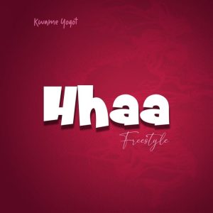 Kwame Yogot – Hhaa 2 Kwame Yogot – Hhaa