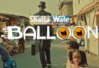 Shatta Wale – Balloon