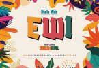 Shatta Wale – Ewi (Thief) Ft. Medikal