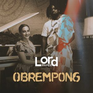 Lord Paper – Obrempong