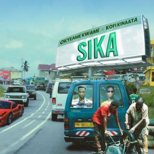 Okyeame Kwame – Sika Ft. Kofi Kinaata