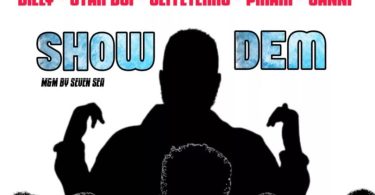 Ras Moko — Show Dem Ft. Billy, Star Boi, Jeffterroo, Pikari &Amp; Sanni