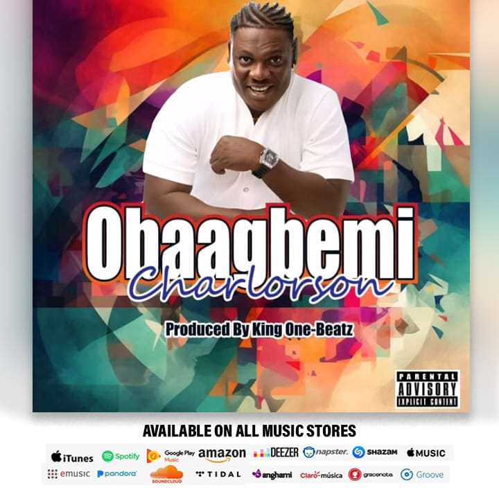 Charlorson - Obaagbemi (Prod. By King One Beatz)