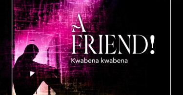 Kwabena Kwabena – A Friend