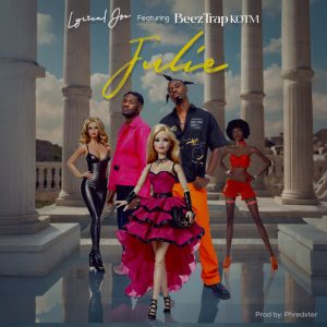 Lyrical Joe – Julie Ft. Beeztrap Kotm 2 Lyrical Joe – Julie Ft. Beeztrap Kotm