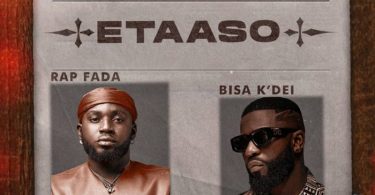 Rap Fada – Etaaso Ft. Bisa Kdei