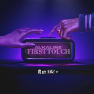Alkaline – First Touch