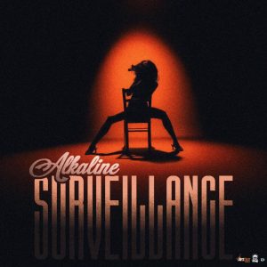 Alkaline – Surveillance 2 Alkaline – Surveillance