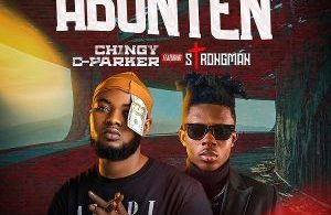 Chingy C-Parker – Abonten Ft. Strongman