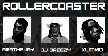 Dj Breezy – Rollercoaster Ft. Arathejay &Amp; Xlimkid