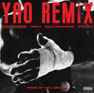 Darkovibes - Yao (Int’l Remix) Ft Tinny, Backroad Gee &Amp; Mowgs 2 Darkovibes - Yao (Int’l Remix) Ft Tinny, Backroad Gee &Amp; Mowgs