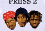 G-Migos – Press 2 Ft. O’kenneth