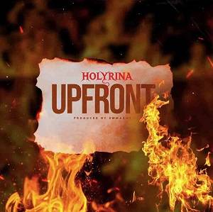 Holyrina - Upfront (Freestyle)