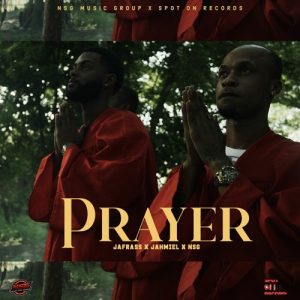Jahmiel &Amp; Jafrass – Prayer Ft Nsg 2 Jahmiel &Amp; Jafrass – Prayer Ft Nsg