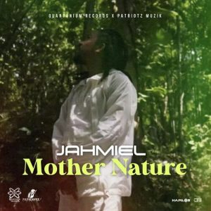 Jahmiel – Mother Nature 2 Jahmiel – Mother Nature