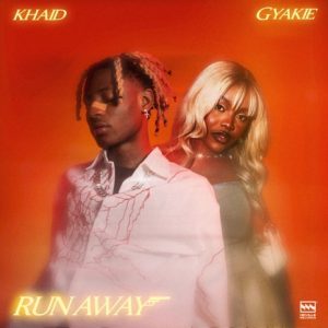 Khaid – Run Away Ft. Gyakie 