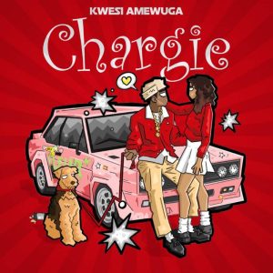 Kwesi Amewuga – Chargie 2 Kwesi Amewuga – Chargie