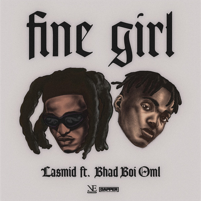 Lasmid – Fine Girl Ft. Bhadboi Oml