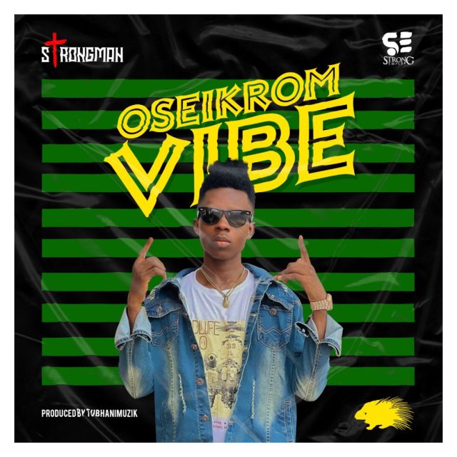Strongman – Oseikrom Vibe