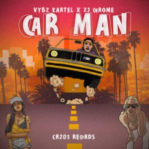 Vybz Kartel – Car Man Ft Zj Chrome 2 Vybz Kartel – Car Man Ft Zj Chrome