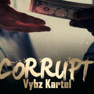 Vybz Kartel – Corrupt