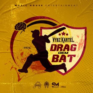 Vybz Kartel – Drag Dem Bat 2 Vybz Kartel – Drag Dem Bat