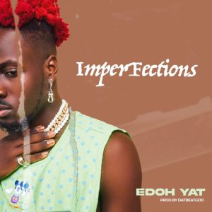 Edoh Yat – Imperfections 2 Edoh Yat – Imperfections