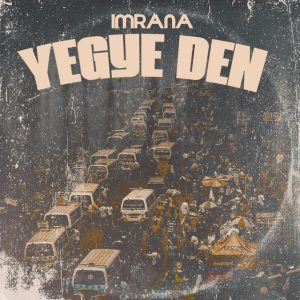 Imrana – Yegye Den 2 Imrana – Yegye Den