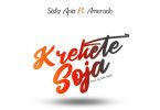 Sista Afia – Krekete Soja Ft. Amerado