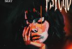 Wendy Shay – Psycho