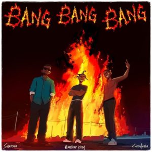 Beeztrap Kotm – Bang Bang Bang Ft. Sarkodie, Kwesi Arthur