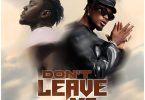 Bogo Blay – Don’t Leave Me Ft. E.l
