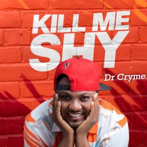 Dr. Cryme - Kill Me Shy 2 Dr. Cryme - Kill Me Shy