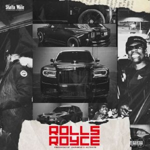 Shatta Wale – Rolls Royce 2 Shatta Wale – Rolls Royce