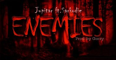 Jupitar - Enemies Ft Sarkodie